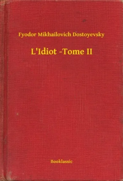 L'Idiot -Tome II Újdonság