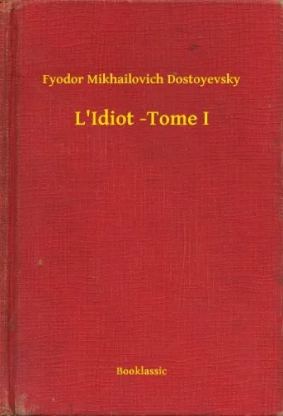 Biztonságos fizetés L'Idiot -Tome I