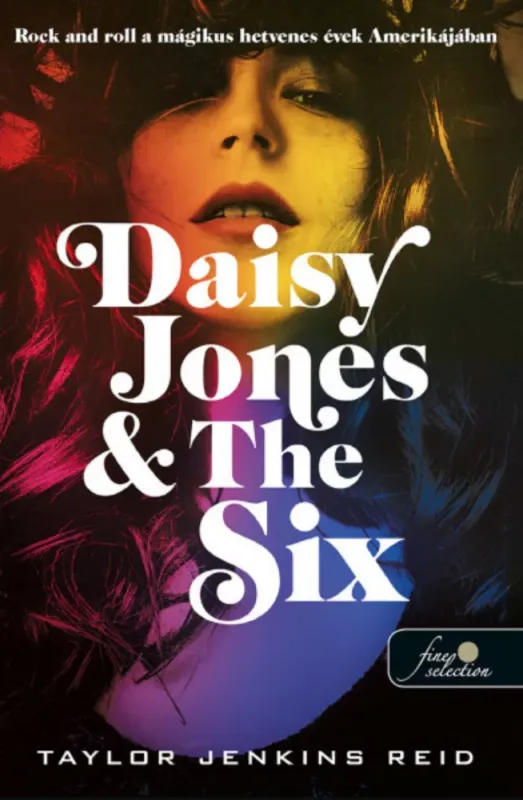 Daisy Jones & The Six - Reid Taylor Jenkins Bestseller