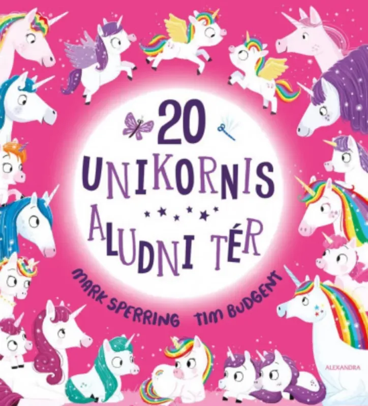 20 unikornis aludni tér - Tim Budgen - Mark Sperring Kiárusítás