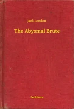 The Abysmal Brute Vedd meg online