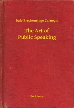 Legkelendőbb The Art of Public Speaking
