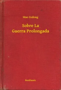 Sobre La Guerra Prolongada Akció