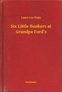 Kihagyhatatlan ajánlat Six Little Bunkers at Grandpa Ford s