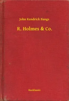 R. Holmes & Co. Vedd meg most