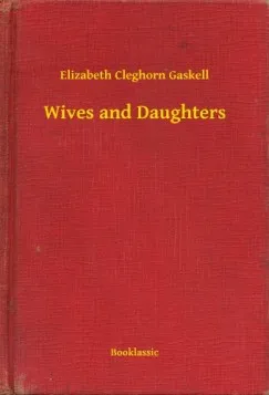 Végkiárusítás Wives and Daughters