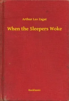 Rendeld meg most When the Sleepers Woke