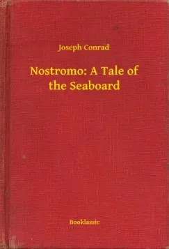 Alacsony ár Nostromo: A Tale of the Seaboard