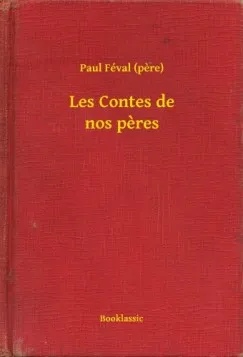 Legnépszerűbb Les Contes de nos peres