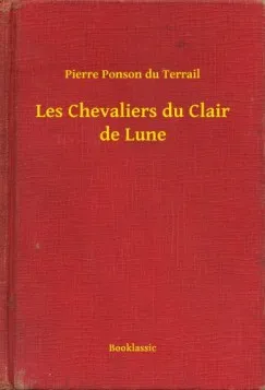 Ajánlat Les Chevaliers du Clair de Lune