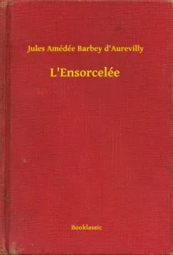 Azonnal elérhető L Ensorcelée