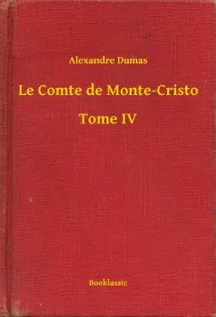 Szuper akció Le Comte de Monte-Cristo - Tome IV