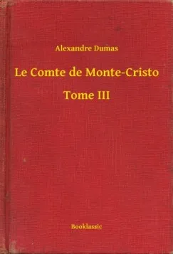 Le Comte de Monte-Cristo - Tome III Szuper akció