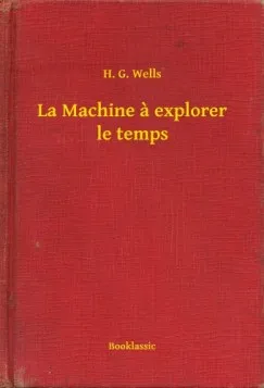 La Machine a explorer le temps Legnépszerűbb
