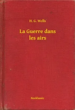 Gyors szállítás La Guerre dans les airs
