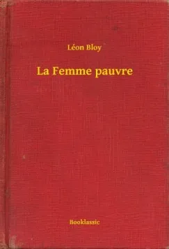 La Femme pauvre Gyors kiszállítás