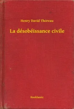 Népszerű La désobéissance civile