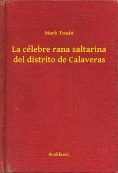 Bestseller La célebre rana saltarina del distrito de Calaveras