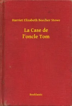 La Case de l oncle Tom Olcsó
