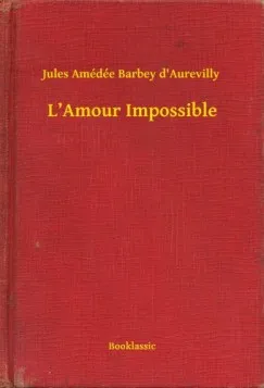 L Amour Impossible Exkluzív ajánlat