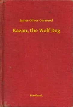 Csak ma Kazan, the Wolf Dog