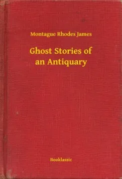 Ghost Stories of an Antiquary Olcsóbb