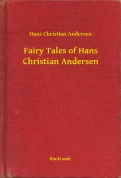 Ne maradj le Fairy Tales of Hans Christian Andersen