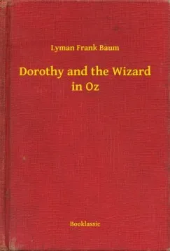 Szezonális akció Dorothy and the Wizard in Oz