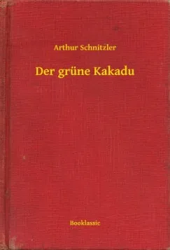 Kihagyhatatlan ajánlat Der grüne Kakadu