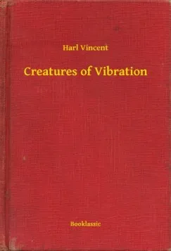 Creatures of Vibration Olcsóbb