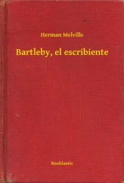 Újdonság Bartleby, el escribiente