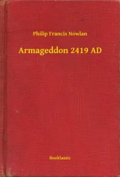 Rendeld meg most Armageddon 2419 AD