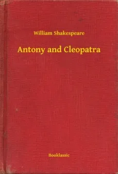 Rendeld meg most Antony and Cleopatra