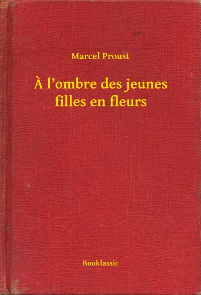 Alacsony ár A l ombre des jeunes filles en fleurs