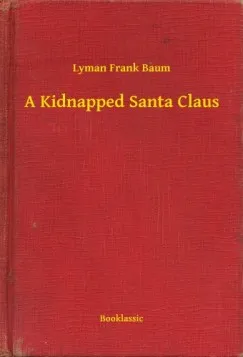 Biztonságos fizetés A Kidnapped Santa Claus