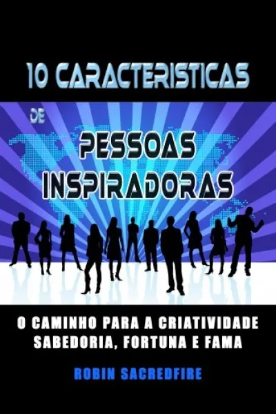 Gyors kiszállítás 10 Características de Pessoas Inspiradoras