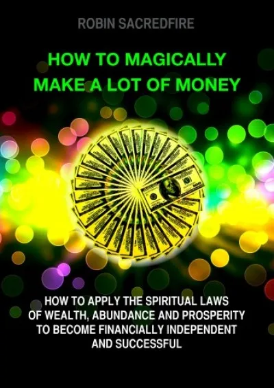 How to Magically Make a Lot of Money Azonnal elérhető