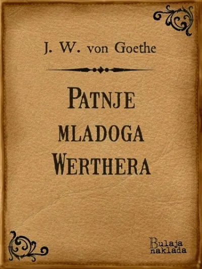 Vedd meg most Patnje mladoga Werthera