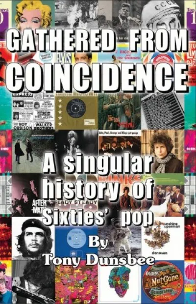 Különleges ajánlat Gathered From Coincidence - A Singular history of Sixties' pop