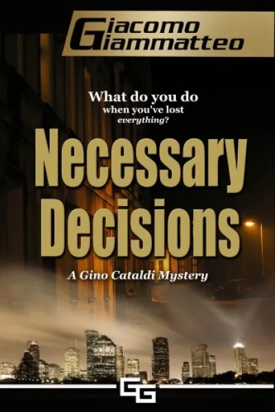 Biztonságos fizetés Necessary Decisions - A Gino Cataldi Mystery