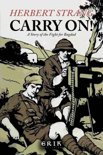 Akció Carry On! A Story of the Fight for Bagdad