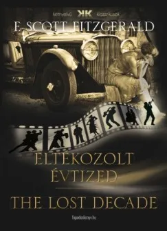 Eltékozolt évtized - The lost decade Olcsóbb