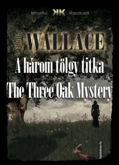 A három tölgy titka - The Three Oak Mystery Olcsó