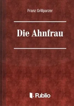 Akciós ár Die Ahnfrau