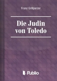 Vedd meg online Die Juedin von Toledo