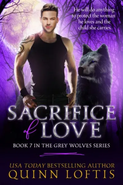 Expressz szállítás Sacrifice Of Love: Book 7 The Grey Wolves Series
