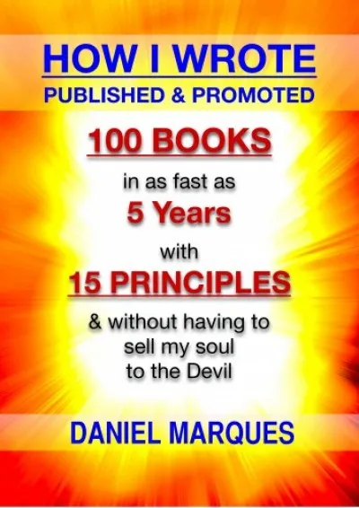 How I Wrote, Published and Promoted 100 Books Biztonságos fizetés
