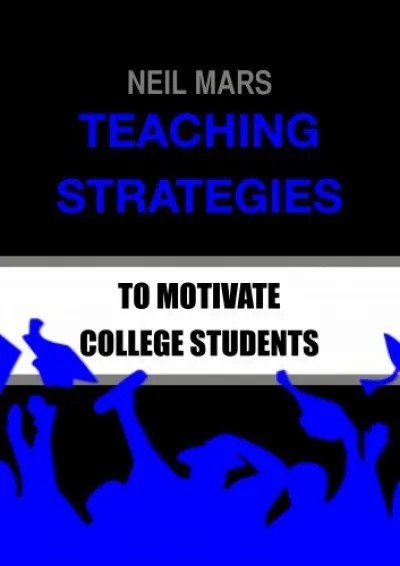 Biztonságos fizetés Teaching Strategies to Motivate College Students
