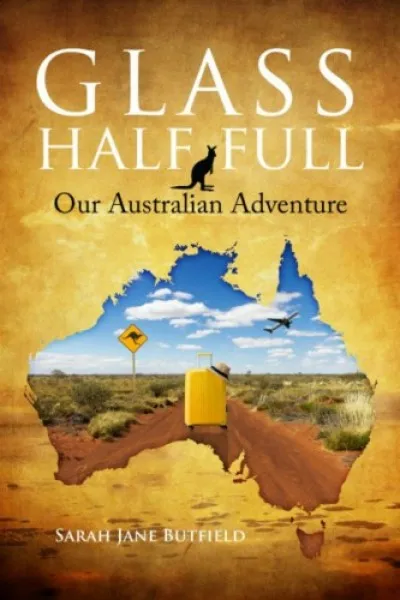 Exkluzív ajánlat Glass Half Full - Our Australian Adventure