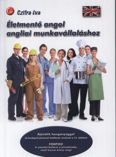 Életmentő angol angliai munkavállaláshoz Népszerű